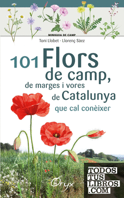 101 flors de camp, de marges i vores de Catalunya