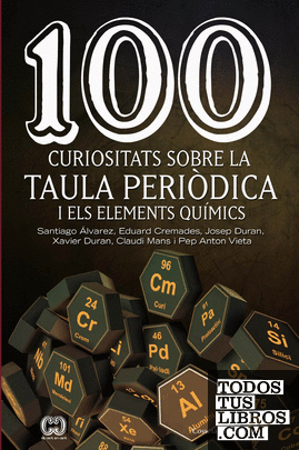 100 curiositats sobre la taula periòdica i els elements químics