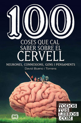 100 coses que cal saber sobre el cervell