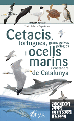 Cetacis, tortugues, grans peixos pelàgics i ocells marins de Catalunya