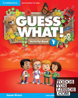 Guess What Special Edition for Spain Level 1 Activity Book with Guess What You can Do at Home & Online Interactive Activities