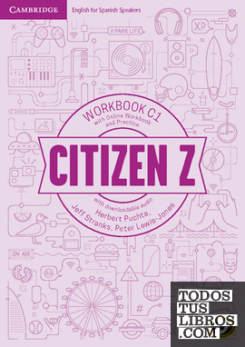 Citizen Z C1 Workbook with Online Workbook and Practice
