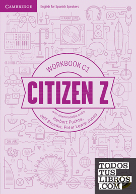 Citizen Z. Workbook with downloadable Audio. C1