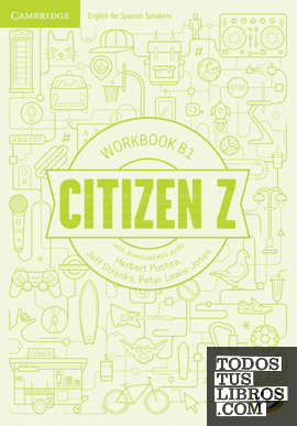 Citizen Z. Workbook with downloadable Audio. B1
