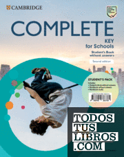 Complete Key for Schools English for Spanish Speakers Second edition. Student's Pack (Student's Book without answers and Workbook without answers).