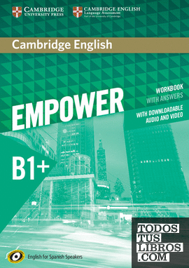 Cambridge English Empower for Spanish Speakers B1+ Workbook with Answers