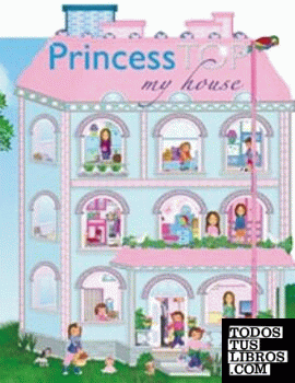 Princess top my house