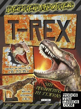 Depredadores T - Rex