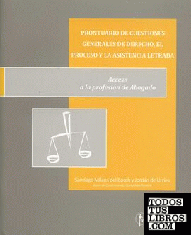 Prontuario de cuestiones generales de derecho, el proceso y la asistencia letrada