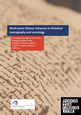 Words across History: Advances in Historical Lexicography and Lexicology