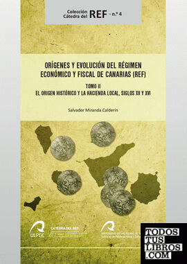 Orígenes y evolución del Régimen Económico y Fiscal de Canarias (REF)