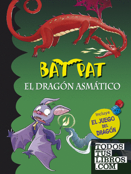 El dragón asmático (Serie Bat Pat)