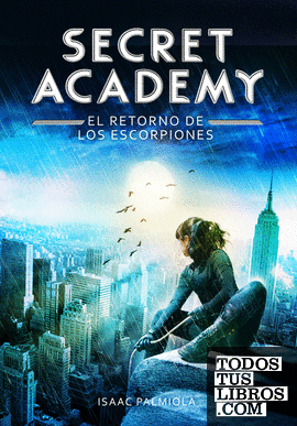 El retorno de los Escorpiones (Secret Academy 3)