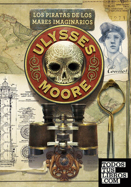 Los piratas de los Mares Imaginarios (Serie Ulysses Moore 15)