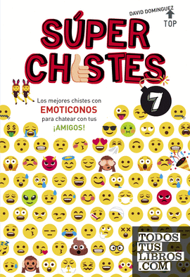 Súper Chistes 7 - Los mejores chistes con EMOTICONOS para chatear con tus ¡AMIGOS!