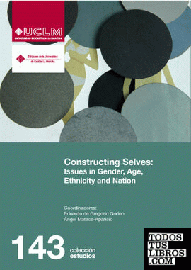 Constructing Selves: Issues in Gender, Age, Ethnicity and Nation