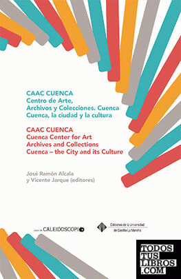 CAAC Cuenca. Colecciones y Archivos de Arte Contemporáneo