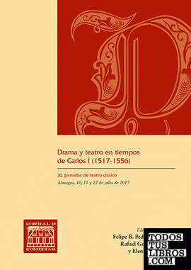Drama y teatro en tiempos de Carlos I (1517-1556)