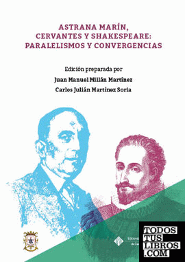 Astrana Marín, Cervantes y Shakespeare: paralelismos y convergencias