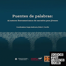 Puentes de palabras: 25 autores iberoamericanos de narrativa para jóvenes