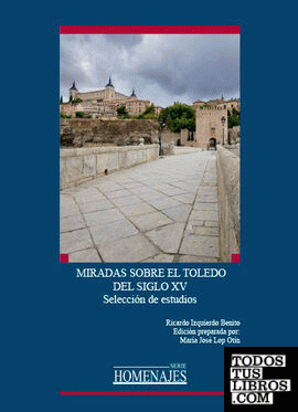 Miradas sobre el Toledo del siglo XV