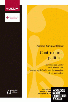 Cuatro obras políticas. Antonio Enríquez Gómez