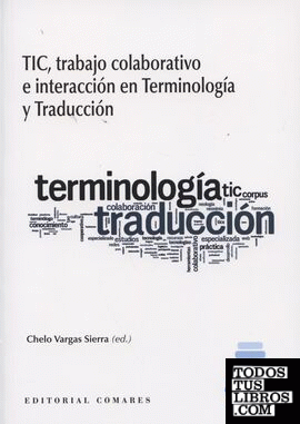 TIC, trabajo colaborativo e interacción en Terminología y traducción