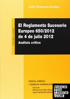 El reglamento sucesorio europeo 650-2012, de 4 de julio