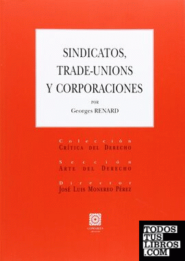 Sindicatos, trade-unions y corporaciones