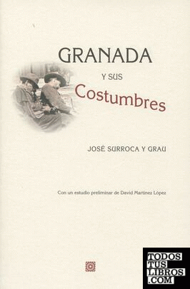 Granada y sus costumbres