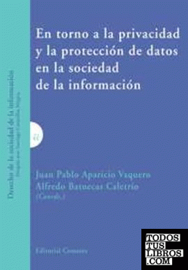 En torno a la privacidad y la protección de datos en la sociedad de la información