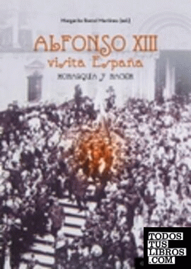 Alfonso XIII visita España