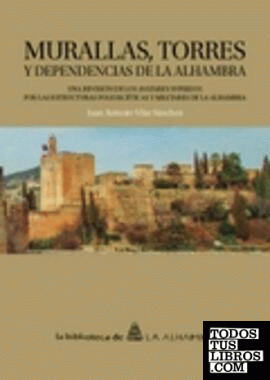 Murallas, torres y dependencias de la Alhambra
