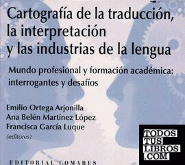 Cartografía de la traducción, la interpretación y las industrias de la lengua
