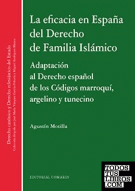 La eficacia en España del Derecho de Familia Islámico