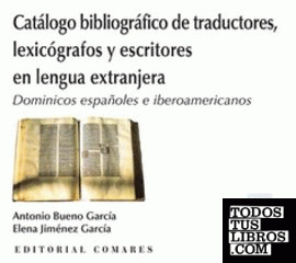 Catálogo bibliográfico de traductores, lexicógrafos y escritores en lengua extranjera