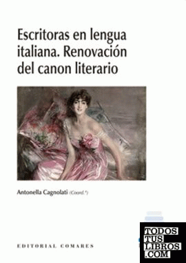 Escritoras en lengua italiana. Renovación del canon literario