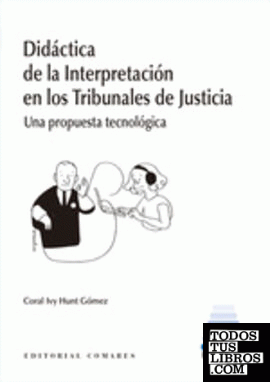 Didáctica de la Interpretación en los Tribunales de Justicia