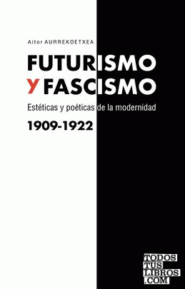 Futurismo y fascismo