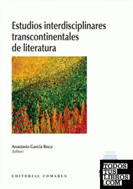 Estudios interdisciplinares transcontinentales de literatura