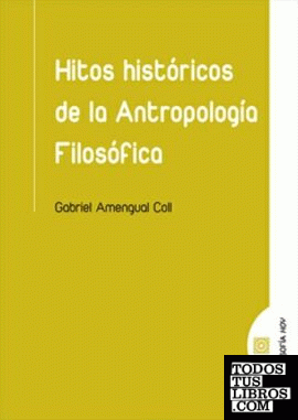 Hitos históricos de la antropología filosófica