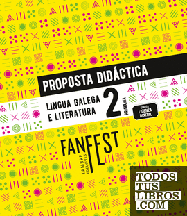 Proxecto: FanFest. Lingua Galega e Literatura 2. Proposta didáctica