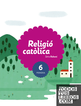 RELIGIO CATOLICA SERIE RABUNI 6 PRIMARIA