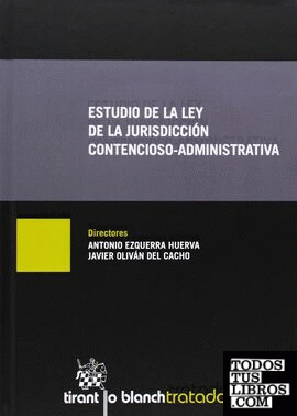 Estudio de la Ley de la jurisdicción contencioso-administrativa