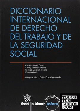 Diccionario internacional de derecho del trabajo y de la Seguridad Social