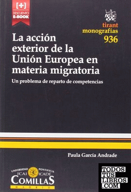 La Acción Exterior de la Unión Europea en Materia Migratoria