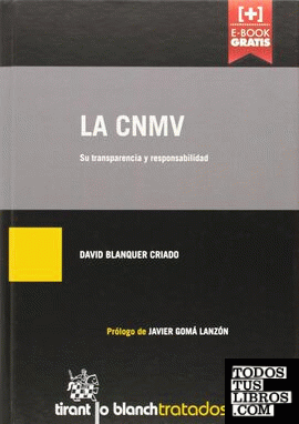 La CNMV Su transparencia y responsabilidad