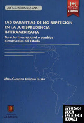 Las Garantías de no Repetición en la Jurisprudencia Interamericana