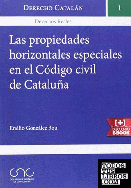 Las Propiedades Horizontales Especiales en el Código Civil de Cataluña