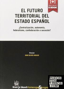El Futuro Territorial del Estado Español